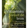Visioenen vanuit de bron