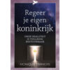 Regeer je eigen koninkrijk